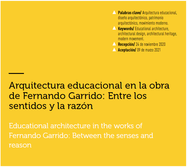 Arquitectura educacional en la obra de Fernando Garrido: Entre los sentidos y la razón